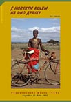Kniha Petra Jahody "S horským kolem na dno Afriky "